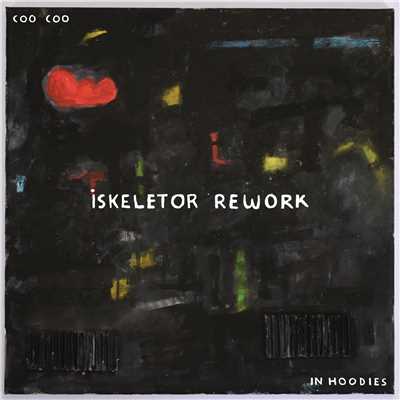 シングル/Coo Coo (Iskeletor Rework)/In Hoodies