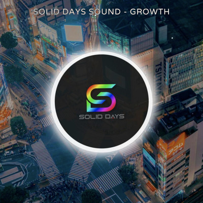 SOLID DAYS SOUND - GROWTH/蛍原 ゆうき & SOLID DAYS