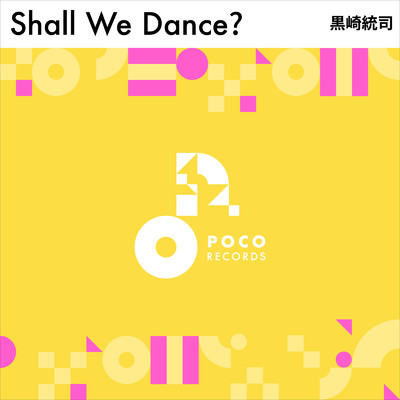 シングル/Shall We Dance？ (Instrumental)/黒崎統司