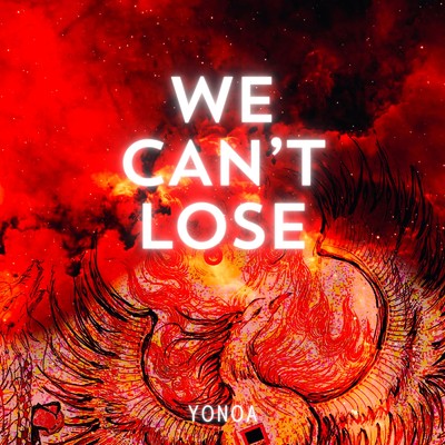 WE CAN'T LOSE/YONOA
