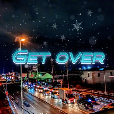 Get over/Kai Yuto