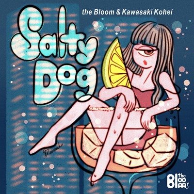 Salty Dog (feat. the BL00M)/Kawasaki Kohei