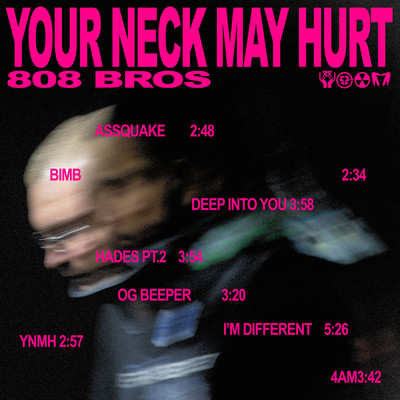 Your Neck May Hurt/808bros／Gedz／LOAA
