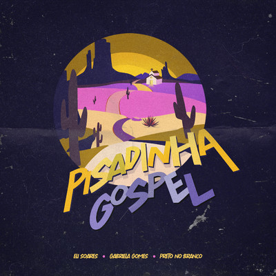 Pisadinha Gospel／Gabriela Gomes