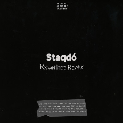 Staqdo (Explicit) (Rxwntree Remix)/MoStack