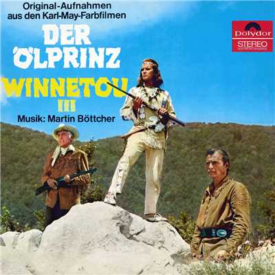 アルバム/Der Olprinz ／ Winnetou III (Original Motion Picture Soundtrack)/Martin Bottcher