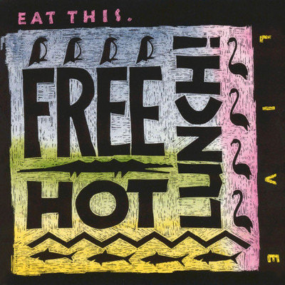 I'll Stay Out Tonight (Live At Orphans, Chicago, IL ／ October 28 & 29, 1988)/Free Hot Lunch！