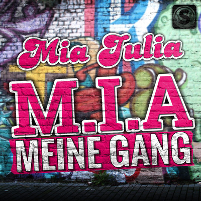 M.I.A. Meine Gang/Mia Julia