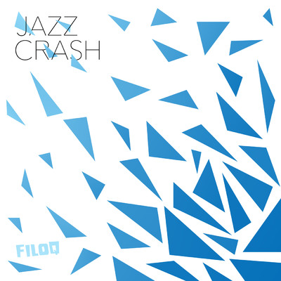 Jazz Crash/FiloQ