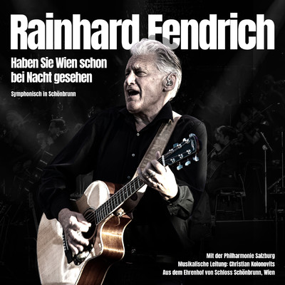 シングル/Haben Sie Wien schon bei Nacht gesehen (Live ／ Symphonisch in Schonbrunn)/Rainhard Fendrich