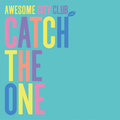 アルバム/Catch The One/Awesome City Club