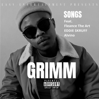 Grimm (feat. Alvino, Eddie Skruff & Fleance The Art )/Songs