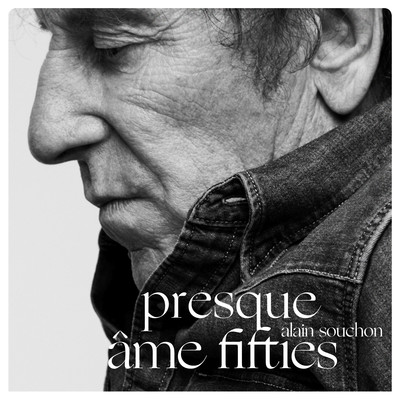 アルバム/Presque ／ Ame Fifties/Alain Souchon