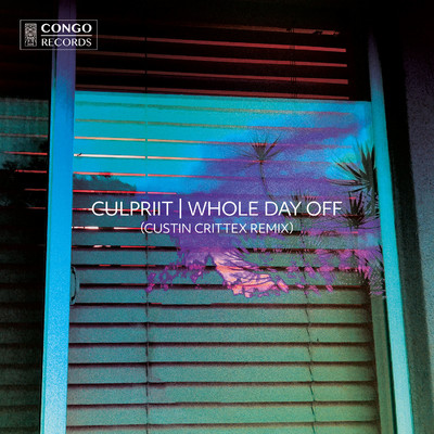Whole Day Off (Custin Crittex Remix)/culpriit