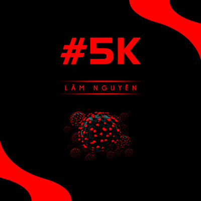 #5K (Beat)/Lam Nguyen
