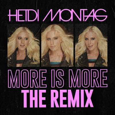 More Is More (Dave Aude Remixes)/Heidi Montag
