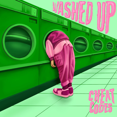 Washed Up/Cheat Codes