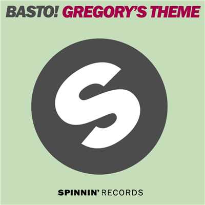 シングル/Gregory's Theme (Extended Mix)/Basto