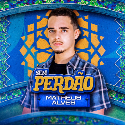 アルバム/Sem Perdao/Matheus Alves