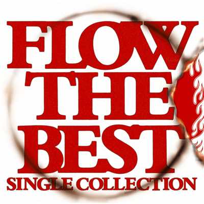アルバム/FLOW THE BEST ～Single Collection～/FLOW