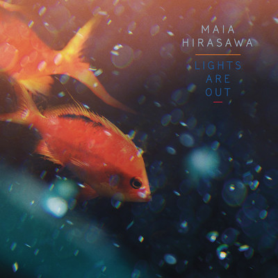 シングル/Lights Are Out/Maia Hirasawa