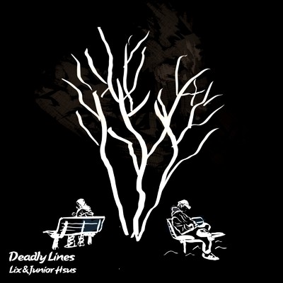 アルバム/Deadly Lines/LIX & Junior Hsus