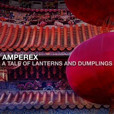 アルバム/A Tale of Lanterns and Dumplings/AMPEREX