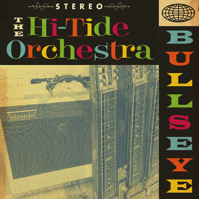 Bullseye！/The Hi-Tide Orchestra