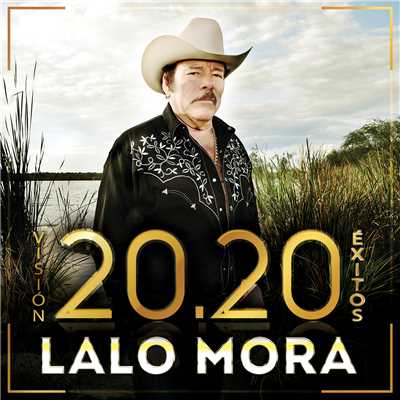 アルバム/Vision 20.20 Exitos/Lalo Mora