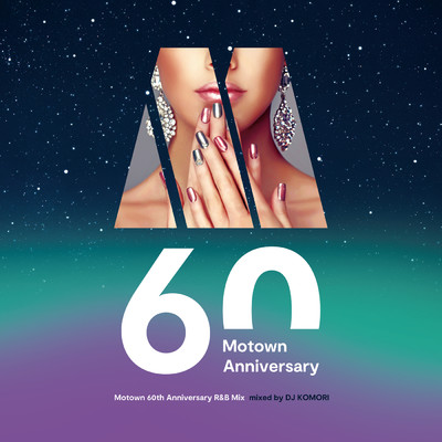 アルバム/Motown 60th Anniversary R&B Mix mixed by DJ KOMORI/DJ Komori