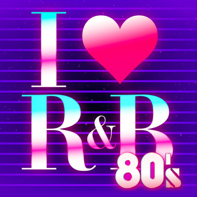 アルバム/I LOVE R&B 80's/Various Artists