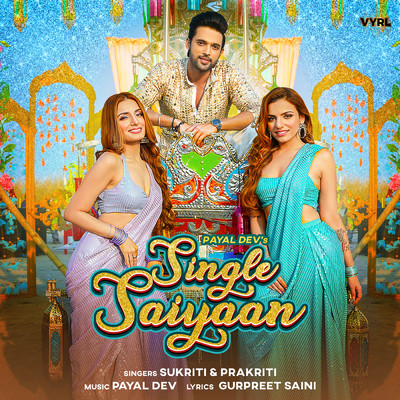 シングル/Single Saiyaan/Payal Dev／Sukriti Kakar／Prakriti Kakar
