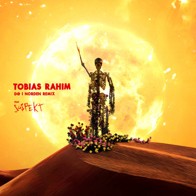 Do I Norden (Explicit) (featuring Suspekt／Tobias Rahim Remix)/Tobias Rahim