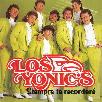 アルバム/Siempre Te Recordare/Los Yonic's