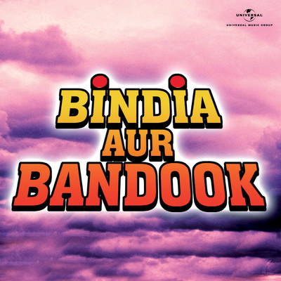 Bindia Aur Bandook (Title Music) (Bindia Aur Bandook ／ Soundtrack Version)/Sonik Omi