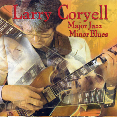 My Shining Hour/Larry Coryell