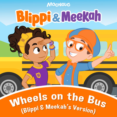 Wheels on the Bus (Blippi and Meekah's Version)/Blippi／Meekah