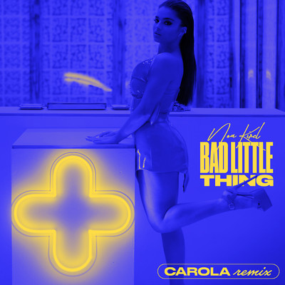 Bad Little Thing (Carola Remix)/Noa Kirel