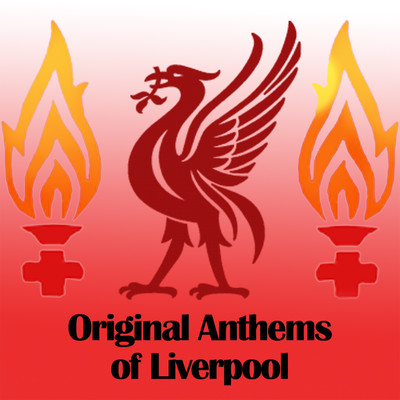 Original Anthems of Liverpool/Various Artists