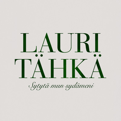 シングル/Sytyta mun sydameni (Vain elamaa joulu)/Lauri Tahka