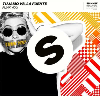 シングル/Funk You (Extended Mix)/Tujamo vs. La Fuente