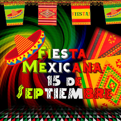 Fiesta Mexicana 15 de Septiembre/Various Artists