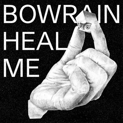 シングル/Heal Me/Bowrain
