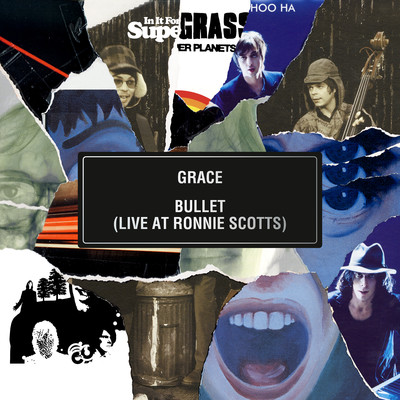 アルバム/Grace ／ Bullet (Live at Ronnie Scott's)/Supergrass
