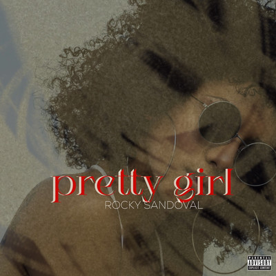 Pretty Girl/Rocky Sandoval