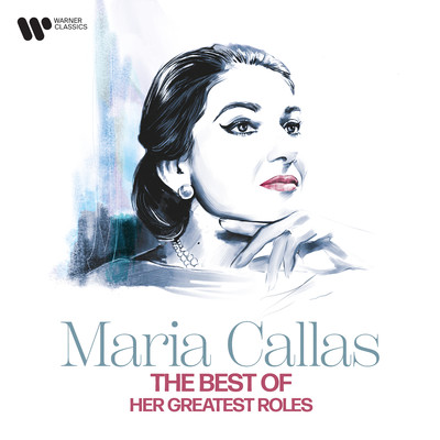 アルバム/The Best of Maria Callas - Her Greatest Roles/Maria Callas