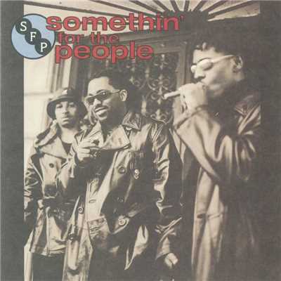 You Don't Have to Be Alone (feat. Roger Troutman)/Somethin' For The People