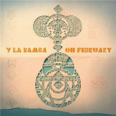 アルバム/Oh February/Y La Bamba