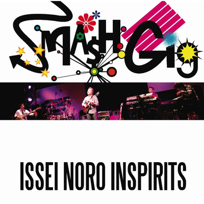 LOOK AT THE RAINBOW(LIVE)/ISSEI NORO INSPIRITS