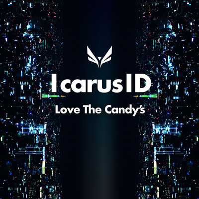 シングル/Icarus ID/Love The Candy's